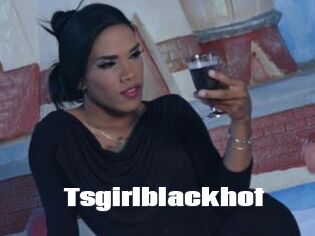Tsgirlblackhot