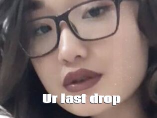 Ur_last_drop