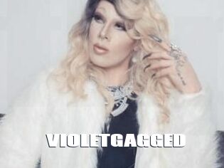 VIOLETGAGGED