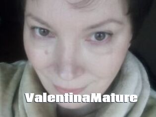 ValentinaMature