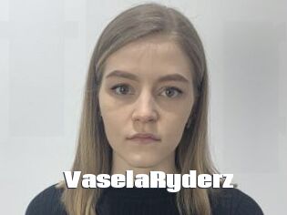 VaselaRyderz