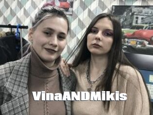VinaANDMikis