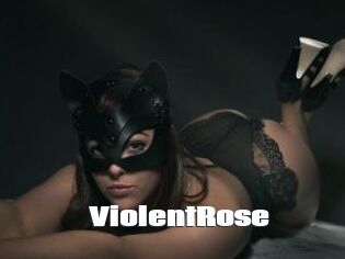 ViolentRose