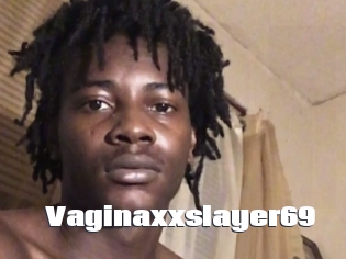Vaginaxxslayer69