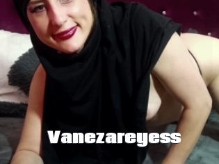 Vanezareyess