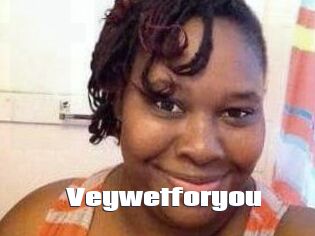 Veywetforyou