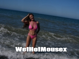 WetHotMousex