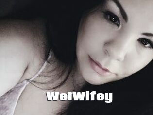 WetWifey