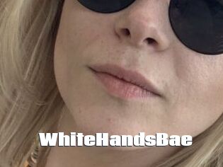WhiteHandsBae