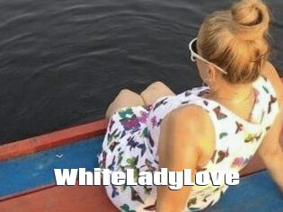WhiteLadyLove