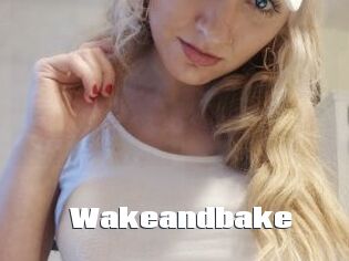 Wakeandbake