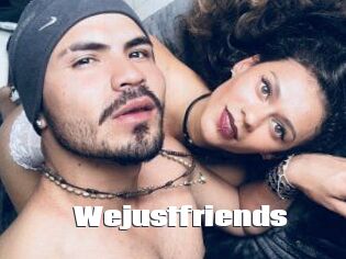 Wejustfriends