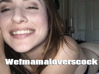 Wetmamaloverscock