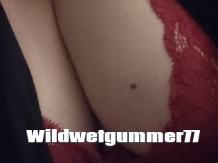 Wildwetgummer77