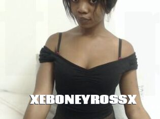 XEBONEYROSSX