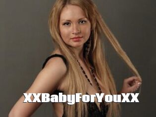 XXBabyForYouXX