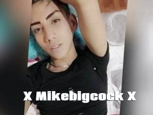 X_Mikebigcock_X