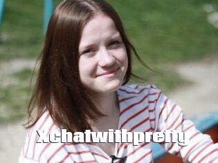 Xchatwithpretty