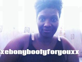Xxebonybootyforyouxx
