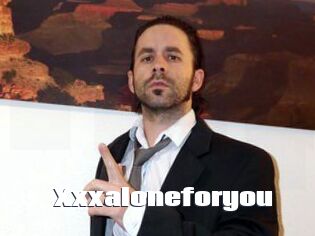 Xxxaloneforyou