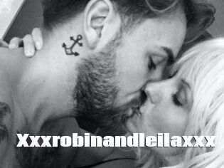 Xxxrobinandleilaxxx