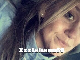 xxxtatiana69 The hot porn