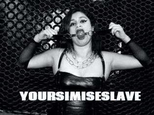 YOURSIMISESLAVE