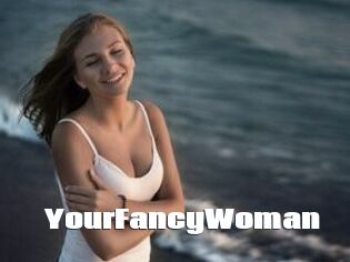 YourFancyWoman The hot porn