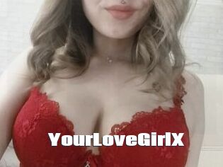 YourLoveGirlX