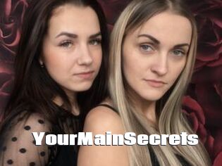 YourMainSecrets