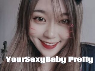 YourSexyBaby_Pretty