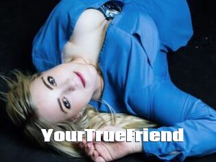 YourTrueFriend