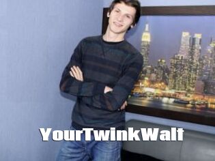 YourTwinkWalt