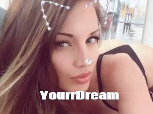 YourrDream