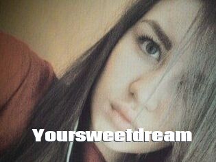 Your_sweet_dream_
