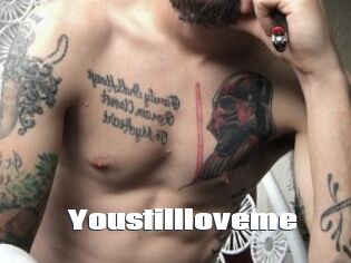 Youstillloveme