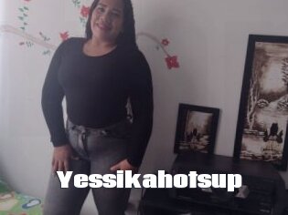 Yessikahotsup
