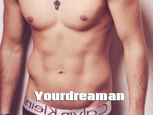 Yourdreaman