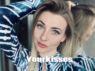 Yourkisses