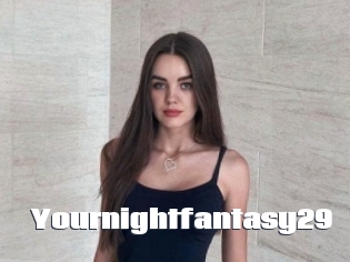 Yournightfantasy29