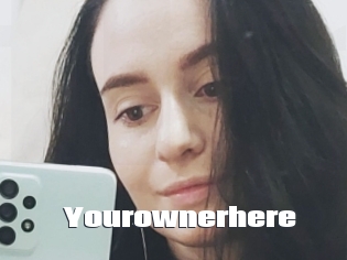 Yourownerhere