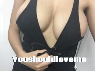 Youshouldloveme