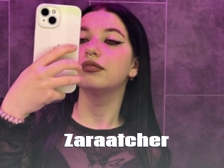 Zaraatcher